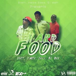 Hard Food (feat. Slott & El Doh)