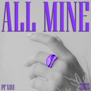 All Mine (Explicit)