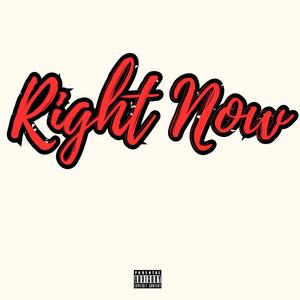 Right Now (Explicit)