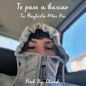 Te Pase a Buscar