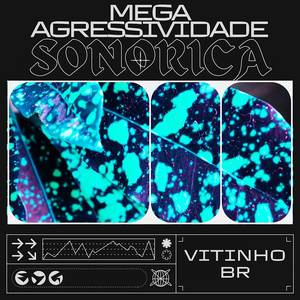 MEGA ADRESSIVIDADE SONORICA