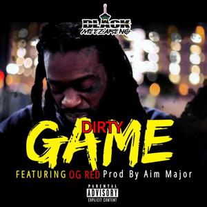 Dirty Game (feat. OG Red) [Explicit]