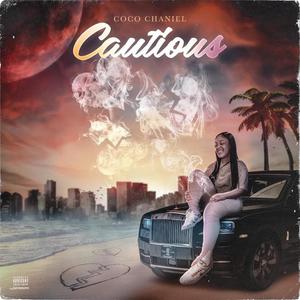 CoCo Chaniel - Cautious (Explicit)