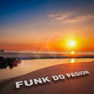 FUNK DO PASÍON (Explicit)