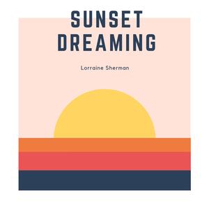 Sunset Dreaming (Explicit)