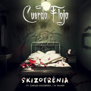 Skizofrenia (feat. Carlos Escobedo & Ix Valieri)