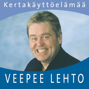 Kertakäyttöelämää