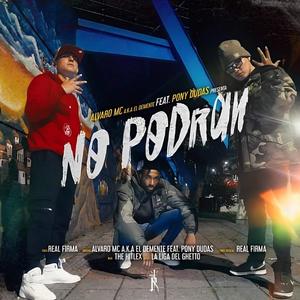No Podrán (feat. Álvaro Mc A K A El Demente & Pony Dudas) (Explicit)