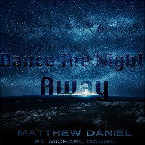 Dance the Night Away(feat. Michael Daniel)