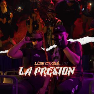 La Presión (Explicit)