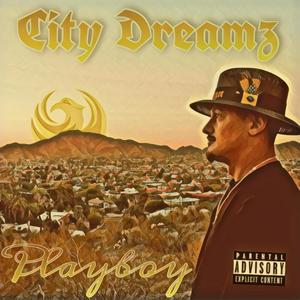 City Dreamz (Explicit)