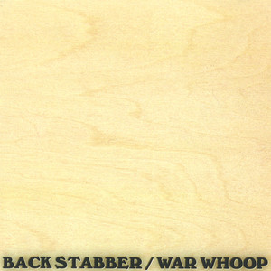 BACK STABBER / WAR WHOOP