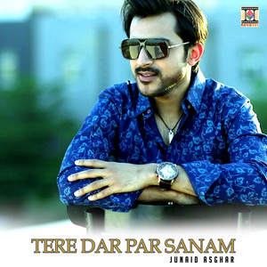 Tere Dar Par Sanam