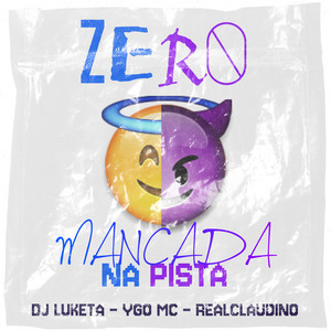 ZERO MANCADA NA PISTA