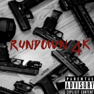 RUNDOWN 4k (Explicit)