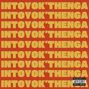 Intoyok'thenga (Explicit)