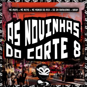 AS NOVINHAS DO CORTE 8 (Explicit)