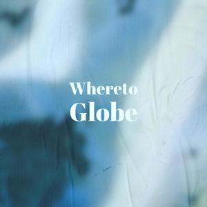 Whereto Globe