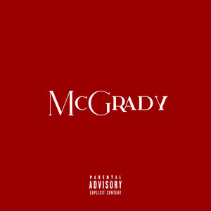 McGrady (Explicit)