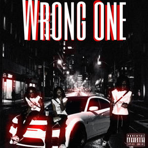 Wrong One (Explicit)