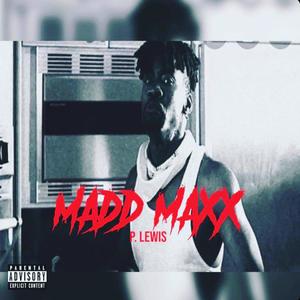 Madd Maxx (Explicit)