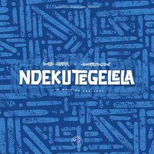 Ndekutegelela (feat. SCAPEDéDJ)