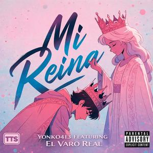 Mi Reina (feat. El Varo Real) (Explicit)