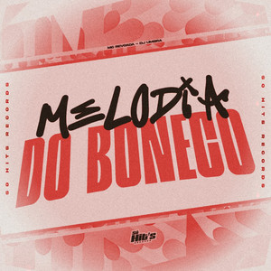 Melodia do Boneco (Explicit)