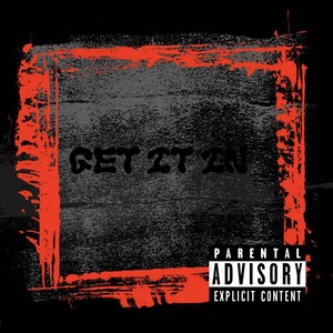 Get It In (Explicit)