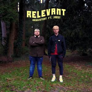 Relevant (feat. Joost) [Explicit]