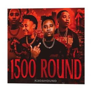 1500 Round (Explicit)
