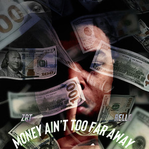 Money Aint Too Far Away (Explicit)