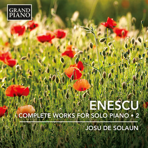 ENESCU, G.: Piano Works (Complete) , Vol. 2 (Solaun)