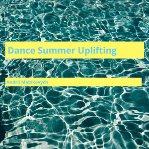 Dance Summer Uplifting