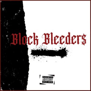 Block Bleeders (Explicit)