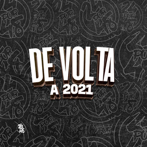 De Volta a 2021 (Explicit)