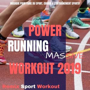 Power Running Massive Workout 2019