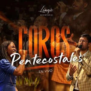 COROS Pentecostales (En Vivo)