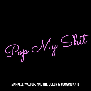 Pop My **** (Explicit)