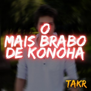 O Mais Brabo de Konoha (Explicit)