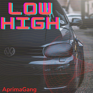 Low High (Explicit)