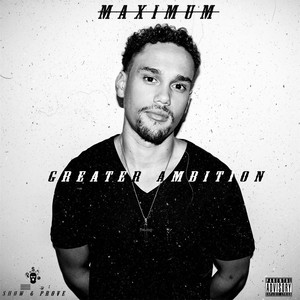 Greater Ambition (Explicit)