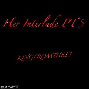 Her Interlude, Pt. 5 (Explicit)