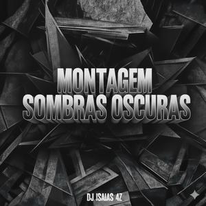 MONTAGEM SOMBRAS OSCURAS (Super Slowed)