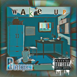 Wake Up (Explicit)