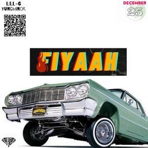 Fiyaah ! (feat. Lill Ghunda) [Underground Cut] [Explicit]