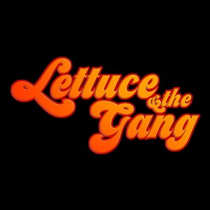 Lettuce & the Gang