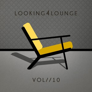 Looking 4 Lounge (Vol. 10)