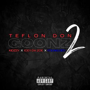 Goonz 2 (feat. Kidzzy, Icey Da Zoe & Young Dev) [Explicit]