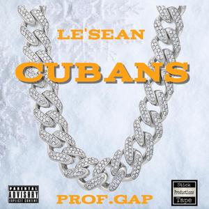 Cubans (feat. Le'Sean) [Explicit]